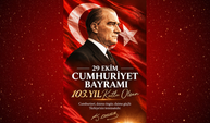 29 Ekim Cumhuriyetimizin 103. Yıl Dönümü Kutlu Olsun