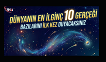 Dünyanın En İlginç 10 Gerçeği: Bazılarını İlk Kez Duyacaksınız