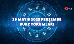 29 Mayıs 2025 Günlük Burç Yorumları: Gökyüzü Yeni Başlangıçlara İşaret Ediyor!