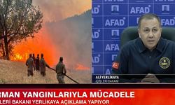 Orman yangınlarında son durum ne? Bakan Yerlikaya sevindiren haberi duyurdu