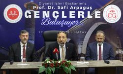 Diyanet İşleri Başkanı Arpaguş Hatay’da Gençlerle Buluştu