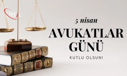 Adaletin Yılmaz Savunucuları: 5 Nisan Avukatlar Günü Kutlu Olsun