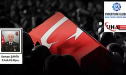 Şehidimiz Piyade Astsubay Kıdemli Başçavuş Kenan Şahin İçin Başsağlığı Dileriz