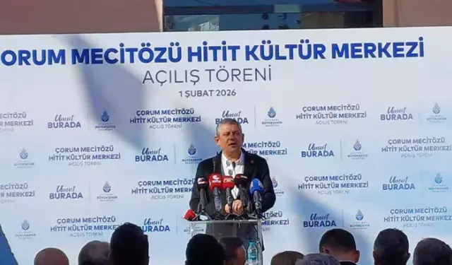 CHP Genel Başkanı Özel, Mecitözü Hitit Kültür Merkezi'nin Açılışını Yaptı