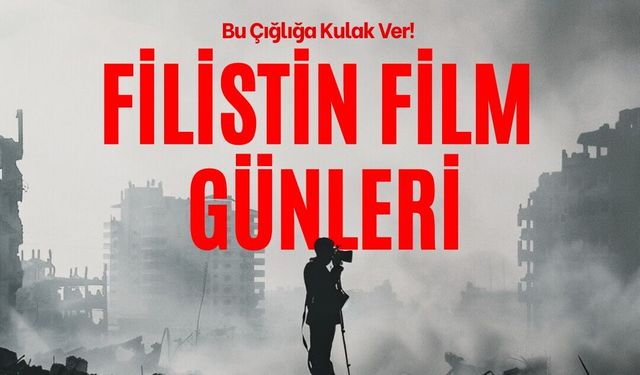 Filistin Film Günleri 6-8 Mart’ta Başlıyor
