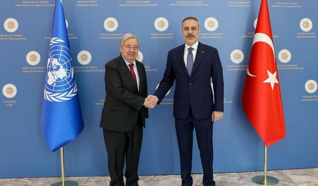 Bakan Fidan, BM Genel Sekreteri Guterres ile Görüştü