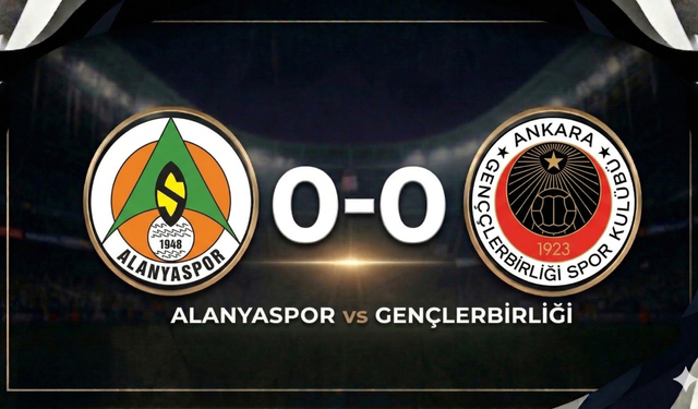 Alanyaspor-Gençlerbirliği Maçı 0-0 Bitti