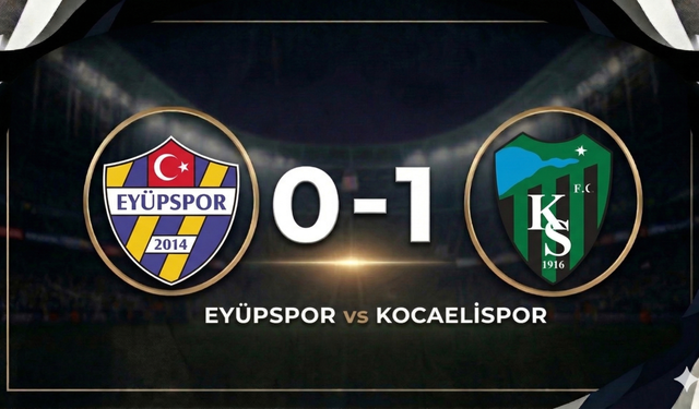 Eyüpspor 0-1 Kocaelispor Maç Sonucu