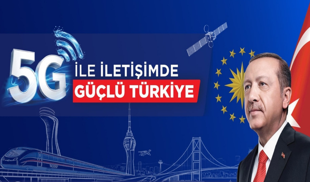 Türkiye'de 5G Dönemi Yarın Törenle Resmen İlan Edilecek