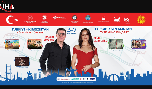 Türkiye-Kırgızistan Türk Film Günleri Başlıyor