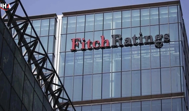 Fitch Ratings Türkiye'nin Kredi Notunu Açıkladı