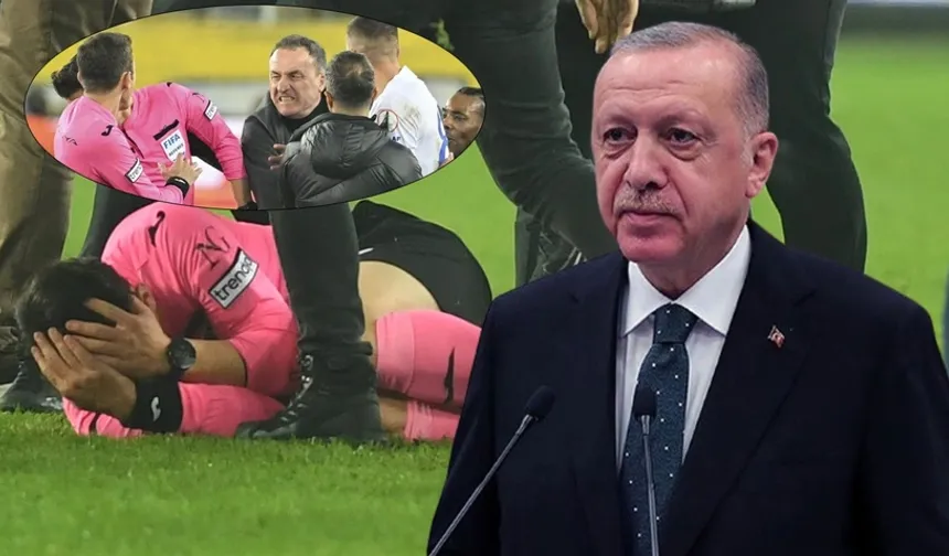Cumhurbaşkanı Erdoğan'dan hakeme saldırıya tepki: Asla izin vermeyeceğiz!