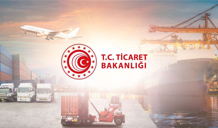 Bakanlıktan Açıklama: Küresel Yatırımlar Türkiye'nin İhracat Gücünü Pekiştiriyor