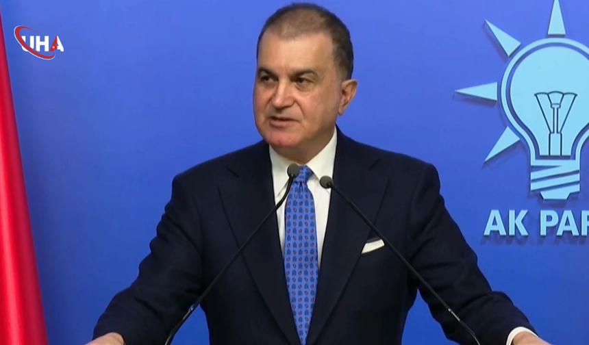 Ömer Çelik: Avrupa Birliği, Kendi Güvenliğini Kendi Sağlayamayan Bir Birlik