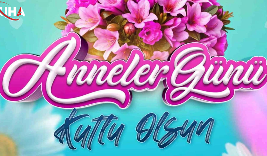 Uygurtürk Basın Global’den Anneler Günü Mesajı