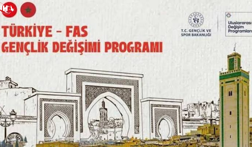Türkiye–Fas Gençlik Değişimi Programı Başvuruları Başladı