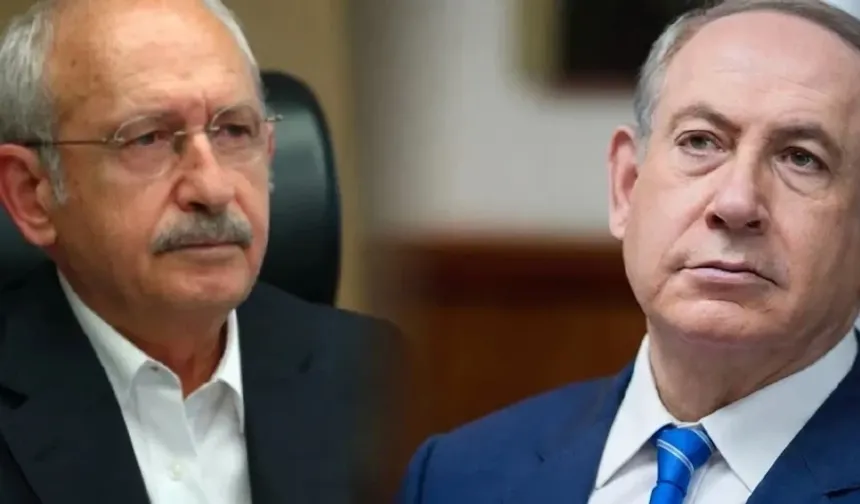 Kılıçdaroğlu’ndan Netanyahu’nun Sözlerine Sert Tepki! ‘Kabul Edilemez Bir Kibir ve Küstahlık…’