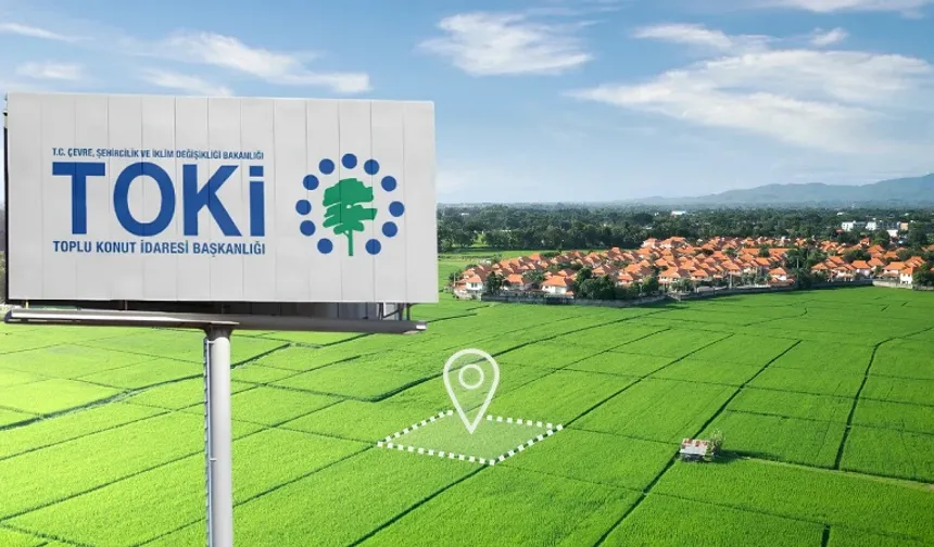 TOKİ'den 46 İlde 383 Arsayı Satışa Sunuyor