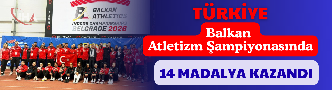 Türkiye, Balkan Atletizm Şampiyonasında 14 Madalya Kazandı