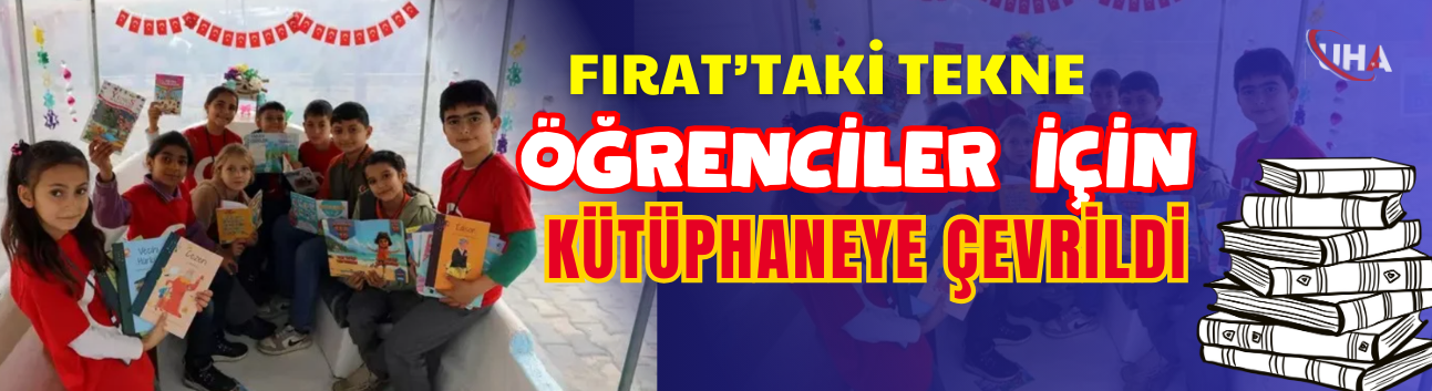Gaziantep Fırat’taki Tekne Öğrenciler İçin Kütüphaneye Çevrildi