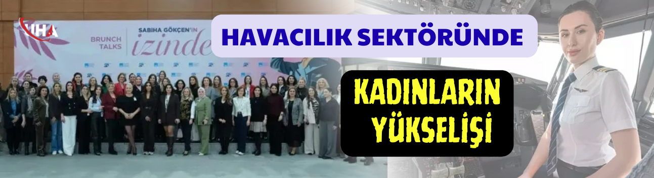 Havacılık Sektöründe Kadınların Yükselişi