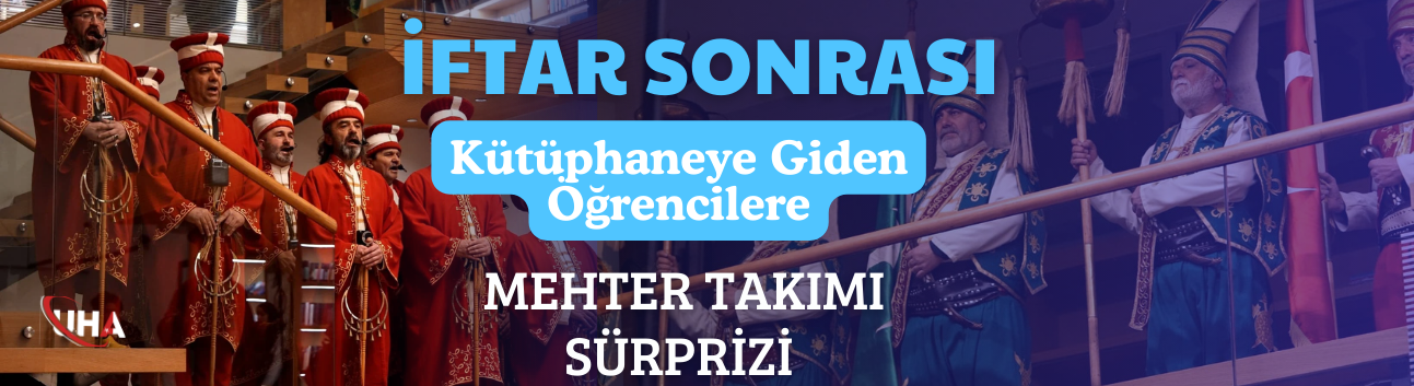 İftar Sonrası Kütüphaneye Giden Öğrencilere ‘Mehter Takımı’ Sürprizi
