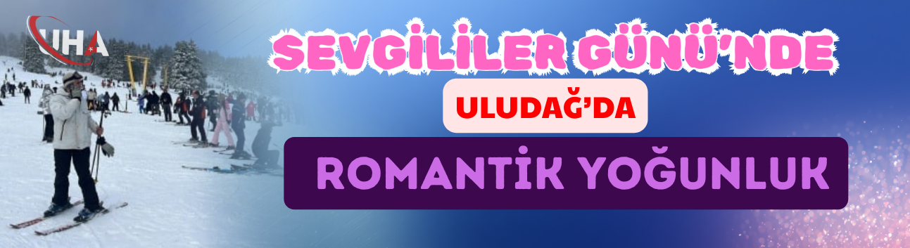 Sevgililer Günü’nde Uludağ’da Romantik Yoğunluk