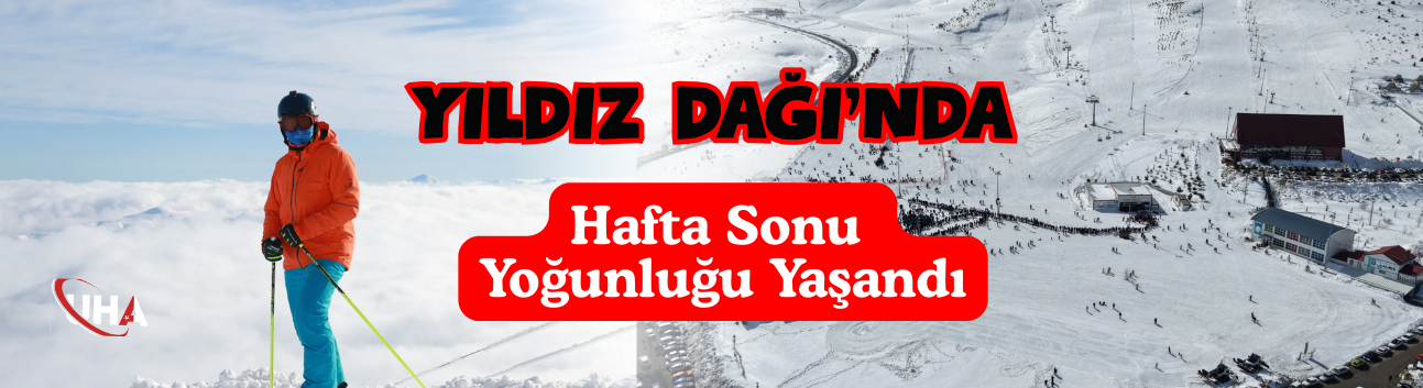 Yıldız Dağı’nda Hafta Sonu Yoğunluğu Yaşandı