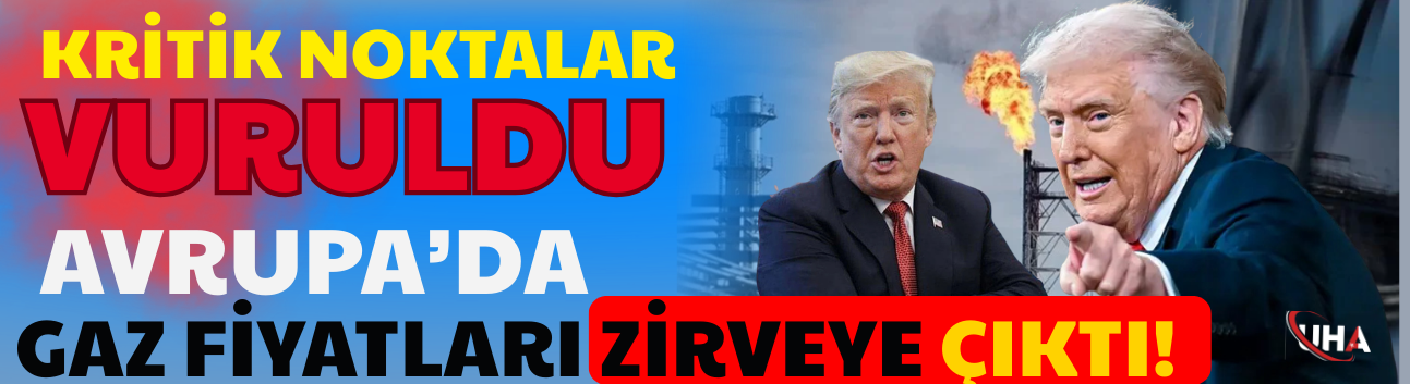 Kritik Noktalar Vuruldu Avrupa’da Gaz Fiyatları Zirveye Çıktı