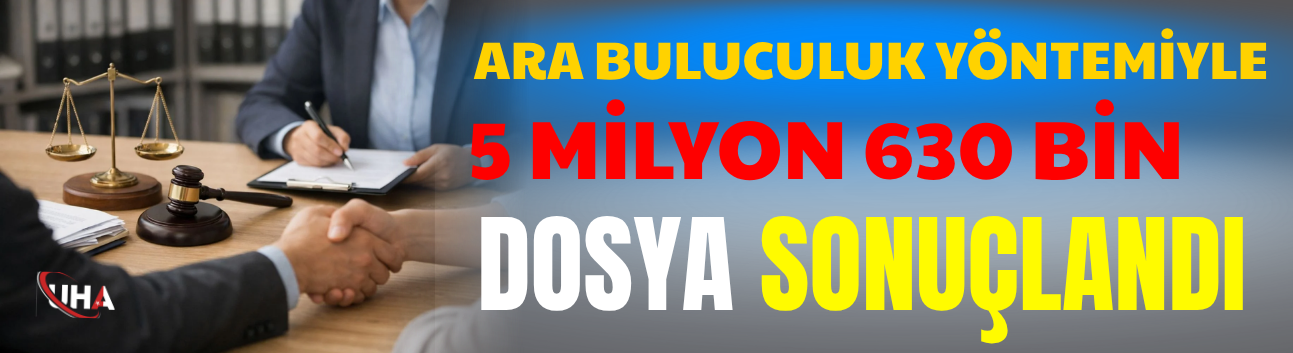 Ara Buluculuk Yöntemiyle 5 Milyon 630 Bin Dosya Sonuçlandı