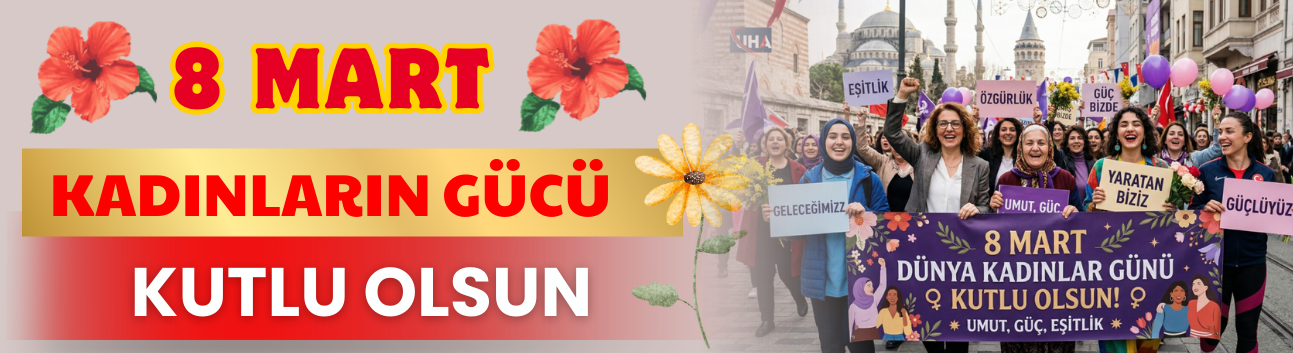 8 Mart: Emeğin, Direnişin ve Kadın Gücünün Yankısı