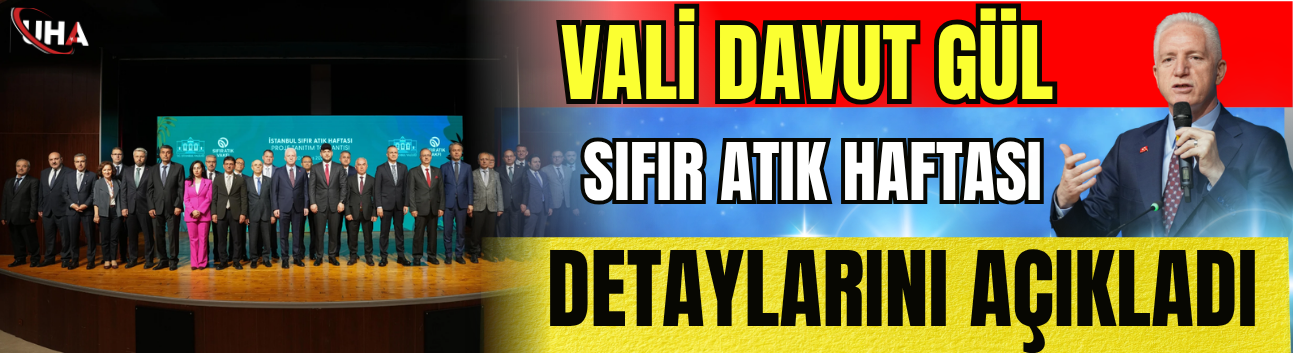 Vali Davut Gül Sıfır Atık Haftası Detaylarını Açıkladı