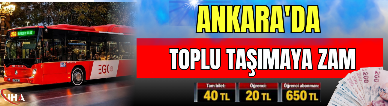 Ankara'da Toplu Taşımaya Zam