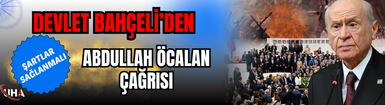 Devlet Bahçeli’den Abdullah Öcalan Çağrısı! ‘Şartlar Sağlanmalı…’