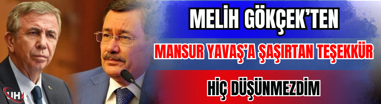 Melih Gökçek’ten Mansur Yavaş’a Şaşırtan Teşekkür! “Hiç Düşünmezdim”