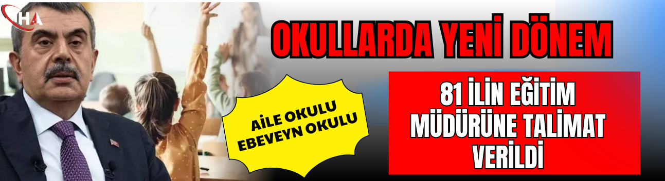 Okullarda Yeni Dönem: 81 İlin Eğitim Müdürüne Talimat Verildi!