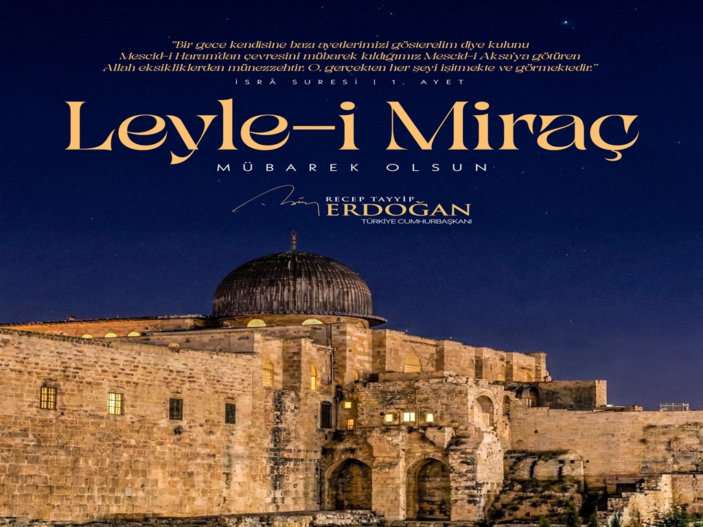 Cumhurbaşkanı Erdoğan’dan Miraç Kandili Mesajı