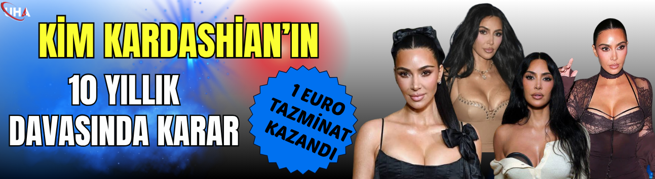 Kim Kardashian’ın 10 Yıllık Davasında Karar: 1 Euro Tazminat Kazandı