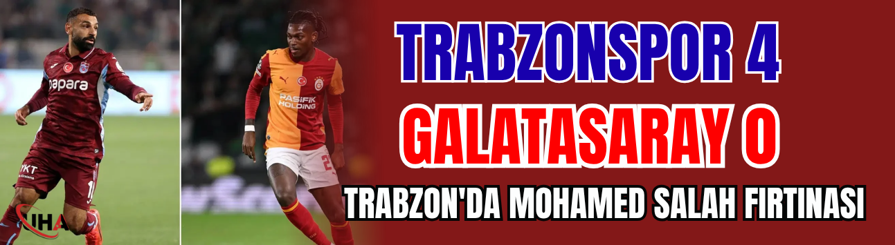Trabzonspor 4-0 Galatasaray: Trabzon'da Mohamed Salah Fırtınası