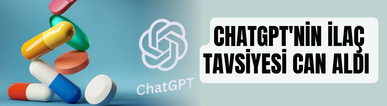 ChatGPT'nin İlaç Tavsiyesi Can Aldı: OpenAI'a Ruhsatsız Tıp Davası