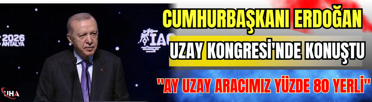 Cumhurbaşkanı Erdoğan: Uzay Aracımızın Yüzde 80 Yerlilik Oranı Gurur Kaynağıdır